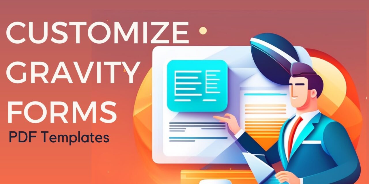 Customize Gravity Forms PDF Templates