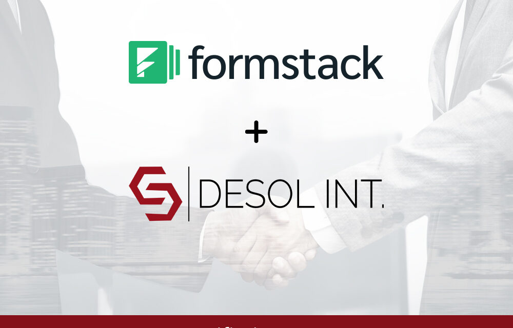 Desol Int. Announces Solution Partnership with Formstack: Enhancing Form Building Capabilities for Clients