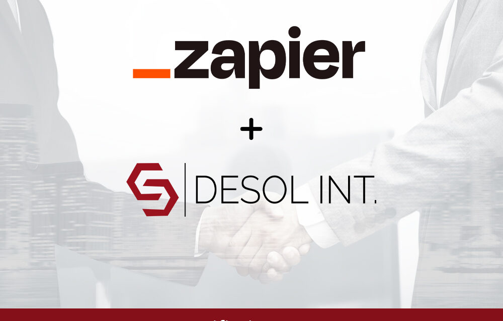 Desol Int. Joins Zapier as a Certified Solution Partner: Streamlining Workflows and Automating Tasks for Clients