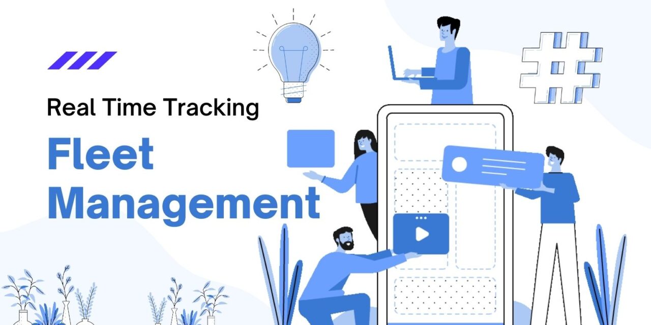 The Importance of Real-Time Tracking in Fleet Management