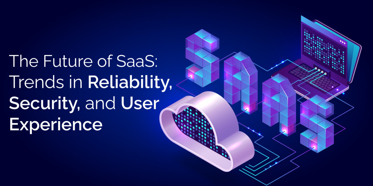 The Future of SaaS Technology: Trends You Need to Know