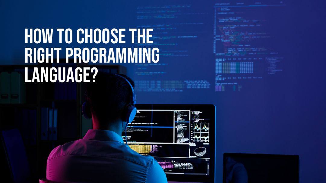 How to Choose the Right Programming Language