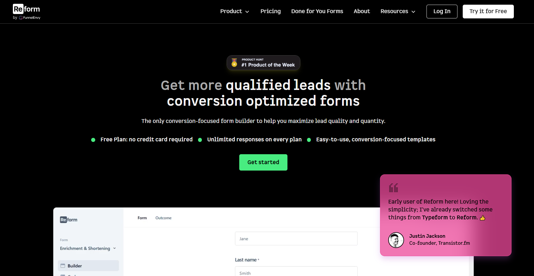 Reform webpage promoting conversion-optimized forms with a call to 'Get started.' Highlighted benefits include no credit card required and unlimited responses. A testimonial from a user praises the simplicity. The design is modern with a black background and contrasting white and green text.