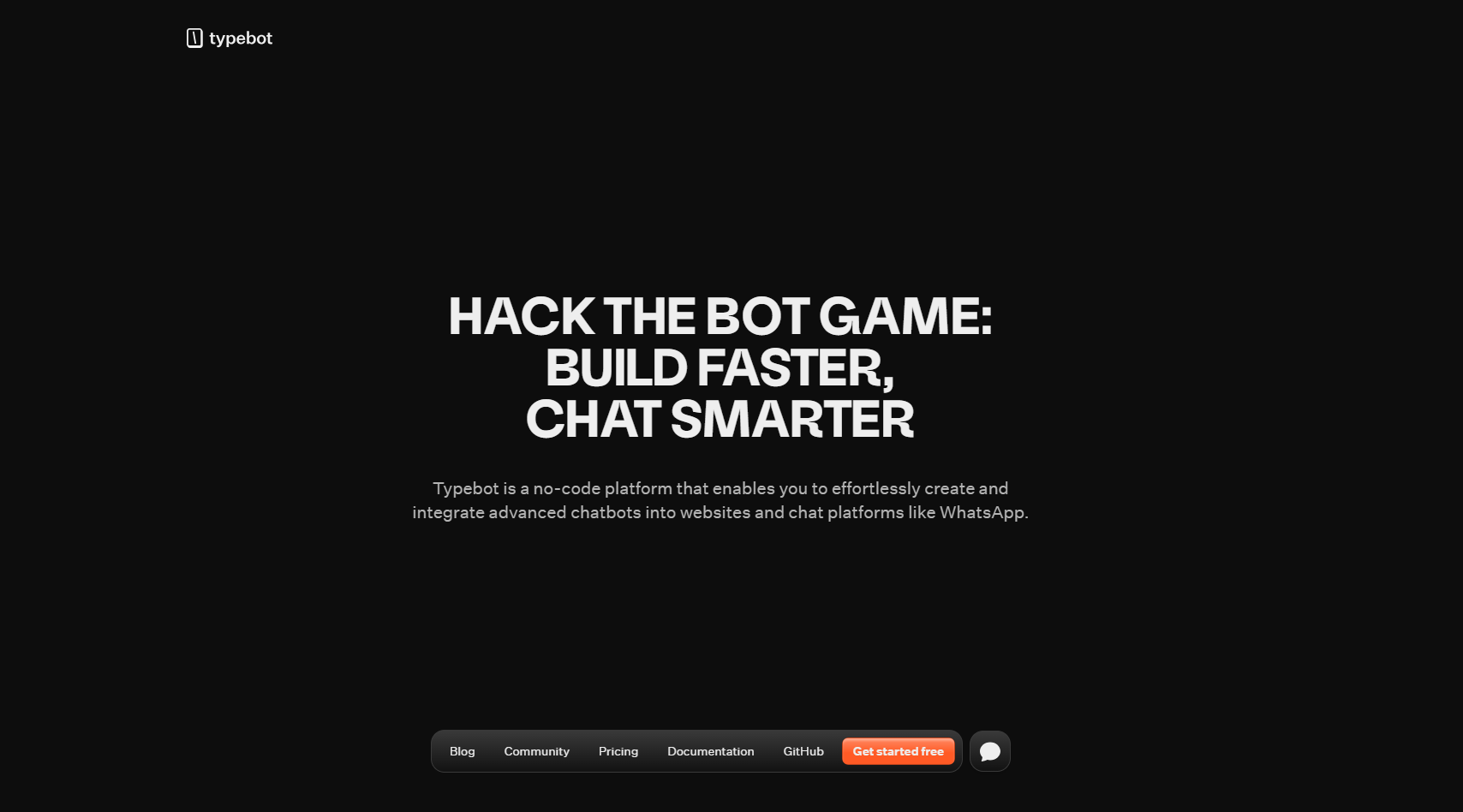 Dark-themed webpage with bold white text: 'Hack the Bot Game: Build Faster, Chat Smarter.' Offers no-code chatbot integration. Button reads 'Get started free.
